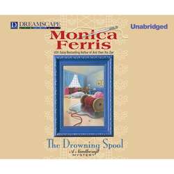 The Drowning Spool - A Needlecraft Mystery 17 (Unabridged)