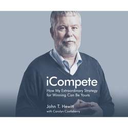 iCompete - How My Extraordinary Strategy for Winning Can Be Yours (Unabridged)