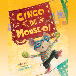 Cinco de Mouse-O! (Unabridged)