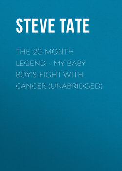The 20-Month Legend - My Baby Boy's Fight with Cancer (Unabridged)