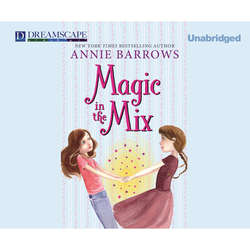 Magic in the Mix - Miri and Molly, Book 2 (Unabridged)