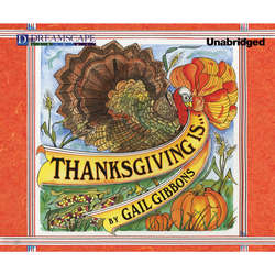 Thanksgiving Is... (Unabridged)