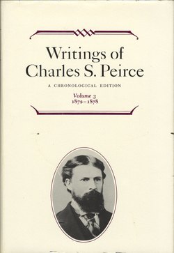 Writings of Charles S. Peirce: A Chronological Edition, Volume 3