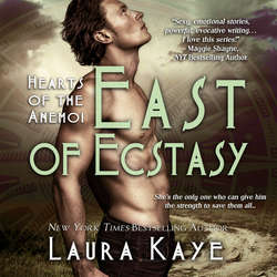 East of Ecstasy - Hearts of the Anemoi, Book 4 (Unabridged)