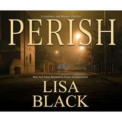 Perish - A Gardiner and Renner Thriller 3 (Unabridged)