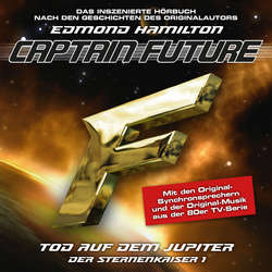 Captain Future, Der Sternenkaiser, Folge 1: Tod auf dem Jupiter