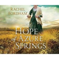 The Hope of Azure Springs (Unabridged)