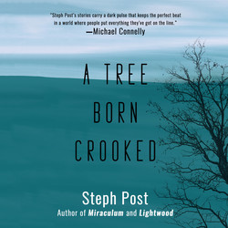 A Tree Born Crooked (Unabridged)