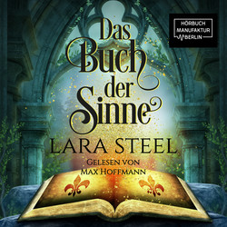 Das Buch der Sinne (ungekürzt)