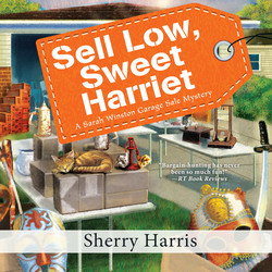 Sell Low, Sweet Harrie - A Sarah Winston Garage Sale Mystery, Book 8 (Unabridged)