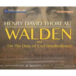 Walden and Civil Disobedience (Unabridged)