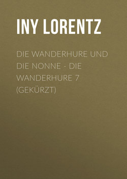 Die Wanderhure und die Nonne - Die Wanderhure 7 (Gekürzt)