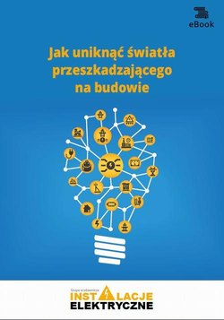 Jak uniknąć światła przeszkadzającego na budowie (E-book)