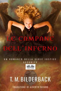 Le Campane Dell'Inferno - Un Romanzo Della Serie Justice Security