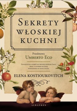 SEKRETY WŁOSKIEJ KUCHNI. Dlaczego Włosi lubią rozmawiać o jedzeniu?