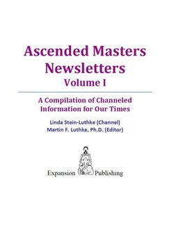 Ascended Masters Newsletters, Vol. I