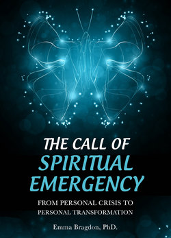 The Call of Spiritual Emergency: From Personal Crisis to Personal Transformation