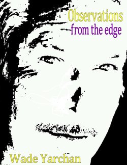 OBSERVATIONS FROM THE EDGE