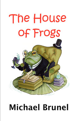 The House of Frogs