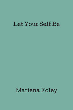 Let Your Self Be