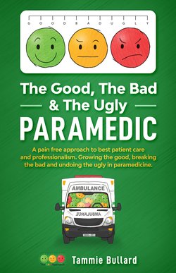 The Good, The Bad & The Ugly Paramedic