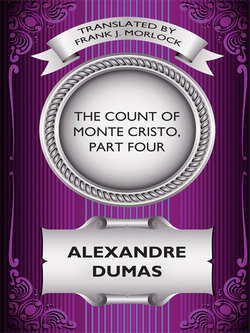 The Count of Monte Cristo, Part Four
