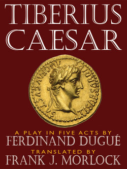 Tiberius Caesar -- A Play in Five Acts