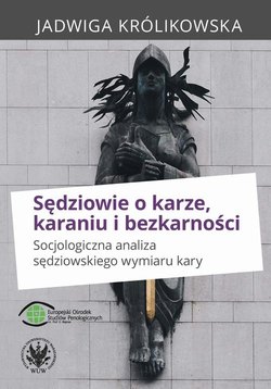 Sędziowie o karze, karaniu i bezkarności