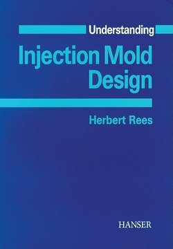 Understanding Injection Mold Design