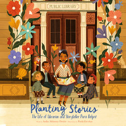 Planting Stories - The Life of Librarian and Storyteller Pura Belpré (Unabridged)
