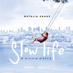 Slow life w wielkim mieście