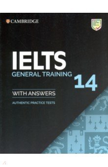 IELTS 14 General Training Student's Book with Answers without Audio : Authentic Practice Tests