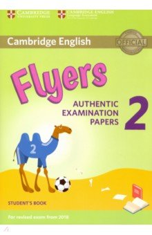 Flyers 2 Cambridge English Young Learners 2 for Revised Exam from 2018 Flyers Student's Book