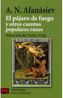 El pajaro de fuego y otros cuentos populares rusos