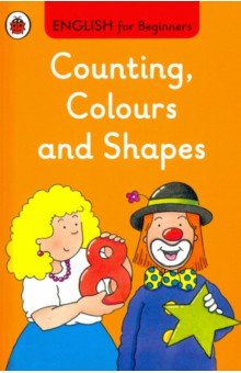 English for Beginners. Counting, Colours & Shapes