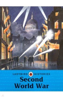 Ladybird Histories. Second World War