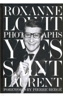 Yves Saint Laurent by by Roxanne Lowit