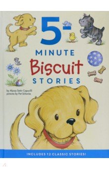 Biscuit. 5-Minute Biscuit Stories. 12 Classic Stories!