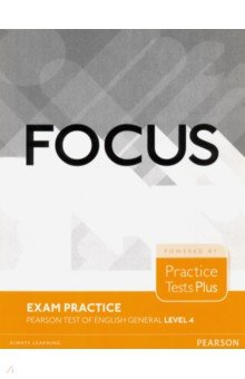 Focus Exam Practice. Pearson Tests of English General. Level 4 (C1)