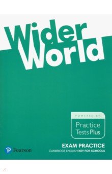 Wider World. Exam Practice. Cambridge English Key for Schools