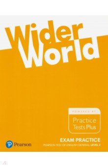 Wider World. Exam Practice Books. Pearson Tests of English General Level 2 (B1)