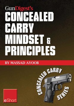 Gun Digest’s Concealed Carry Mindset & Principles eShort Collection