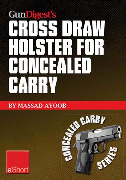 Gun Digest’s Cross Draw Holster for Concealed Carry eShort