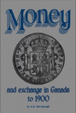 Money and Exchange in Canada to 1900