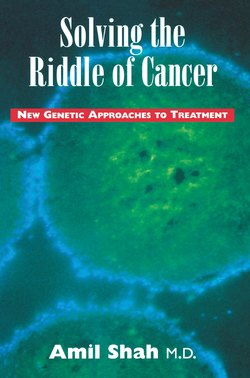 Solving the riddle of cancer: new genetic approaches to treatment