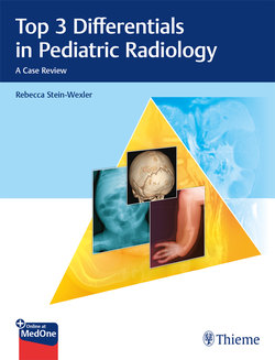 Top 3 Differentials in Pediatric Radiology