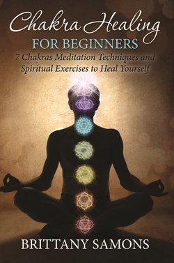 Chakra Healing For Beginners