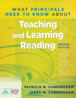 What Principals Need to Know About Teaching and Learning Reading