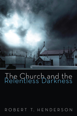 The Church and the Relentless Darkness