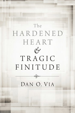 The Hardened Heart and Tragic Finitude